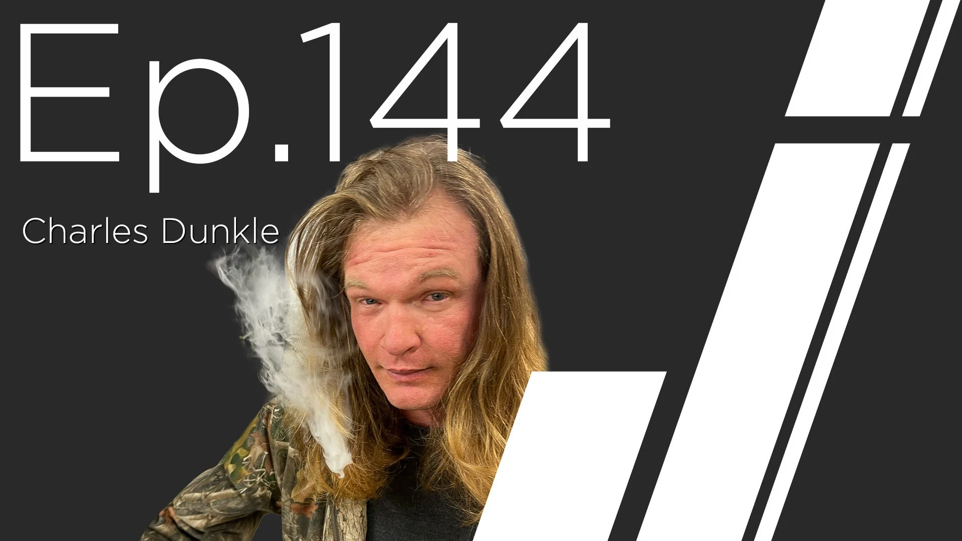 Ep. 144 with Charles Dunkle