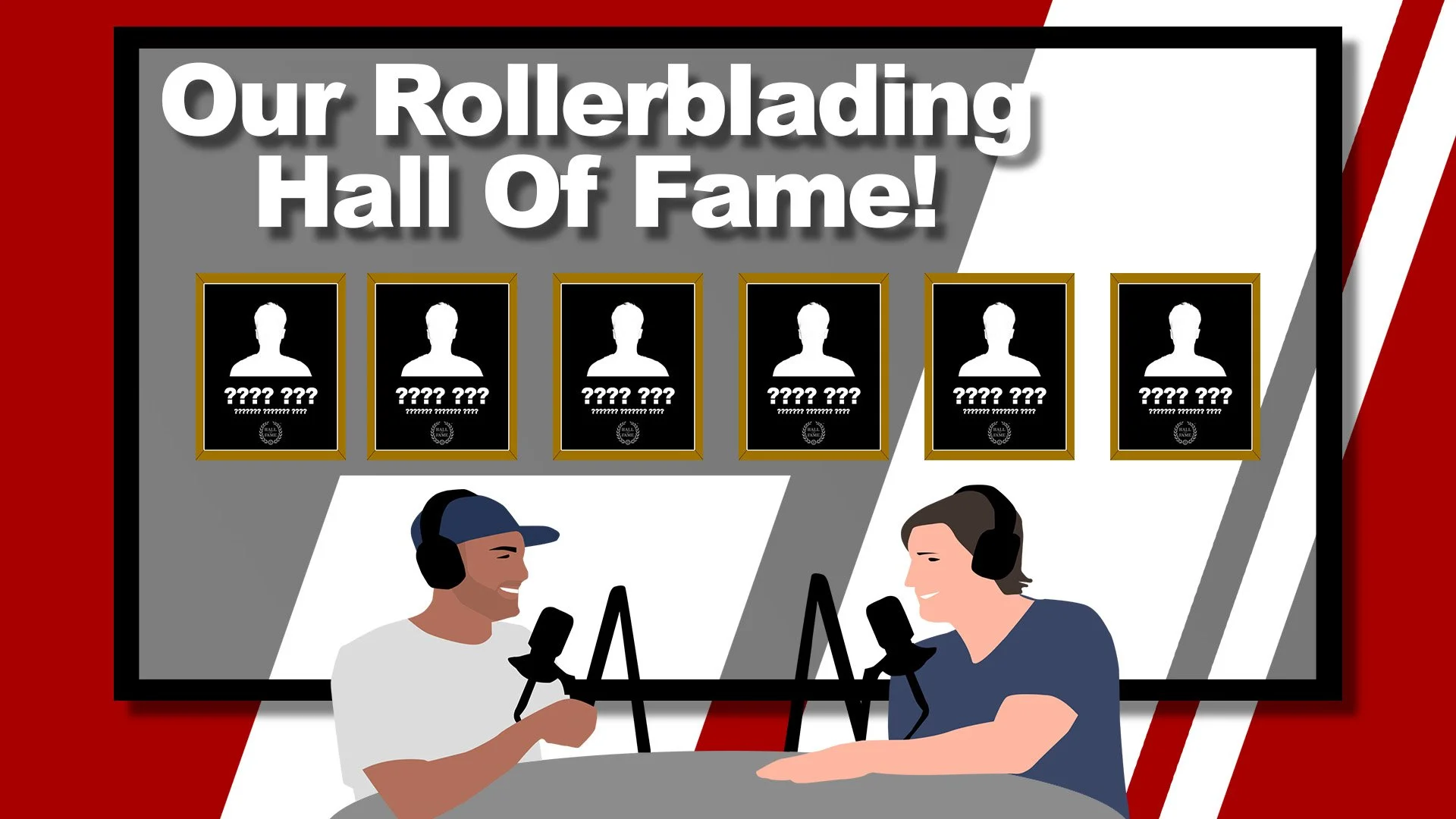 Our Rollerblading Hall Of Fame