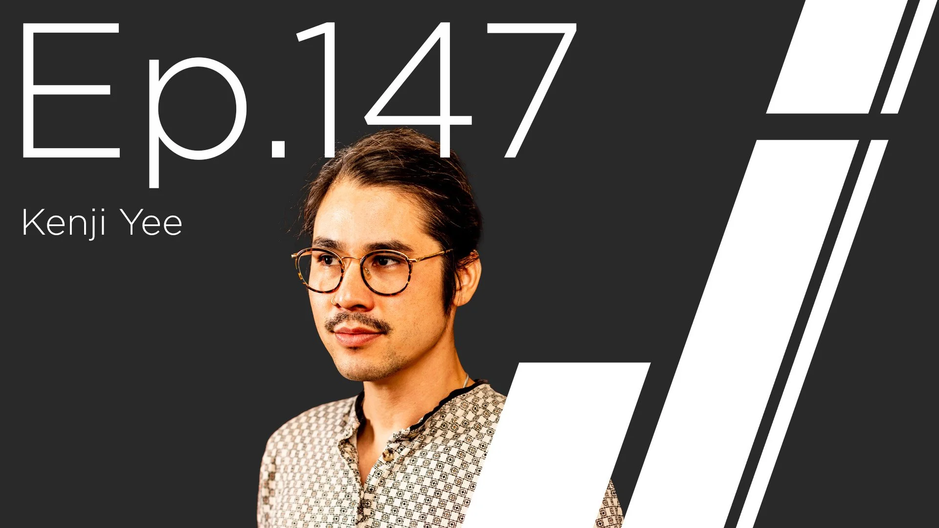 Ep. 147 with Kenji Yee