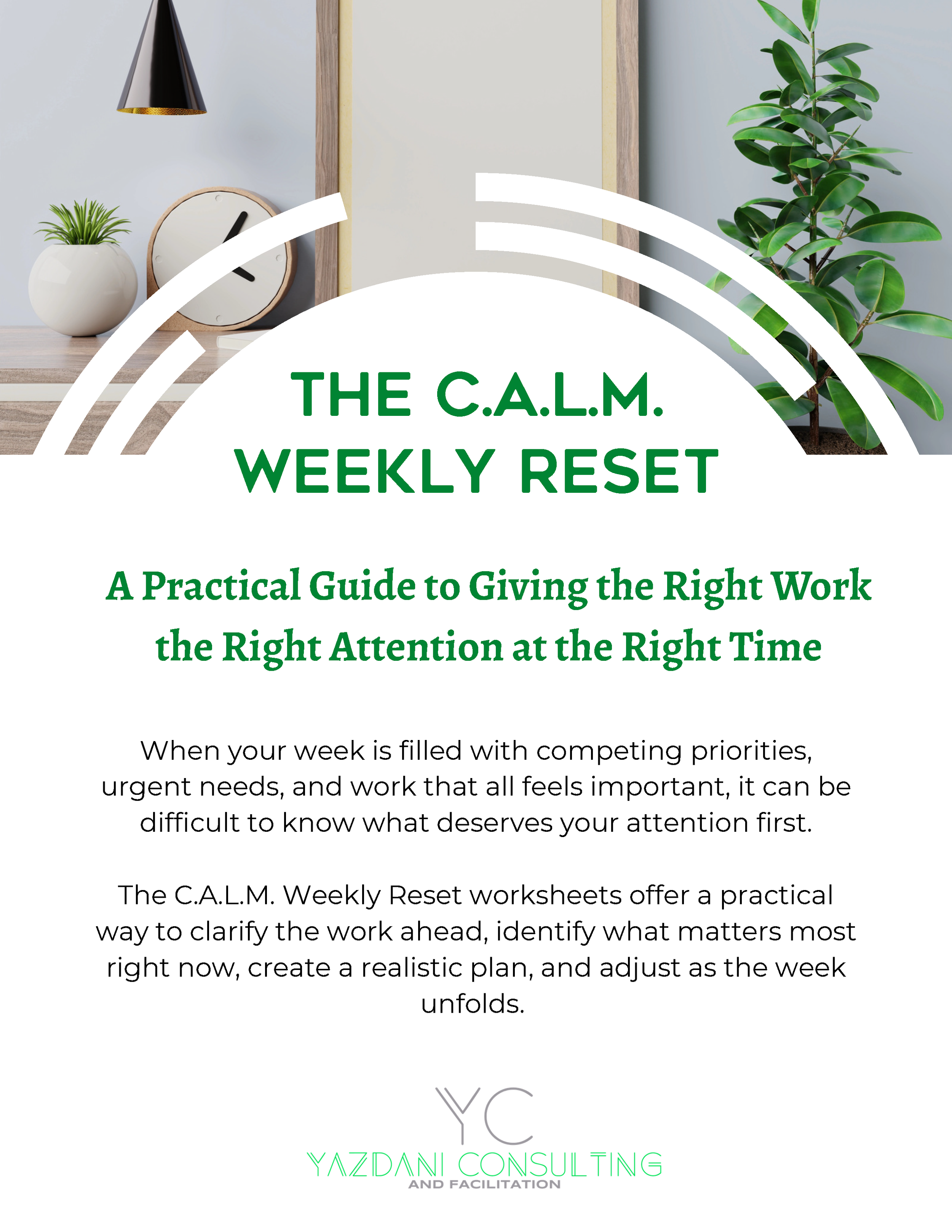 C.A.L.M. Weekly Reset