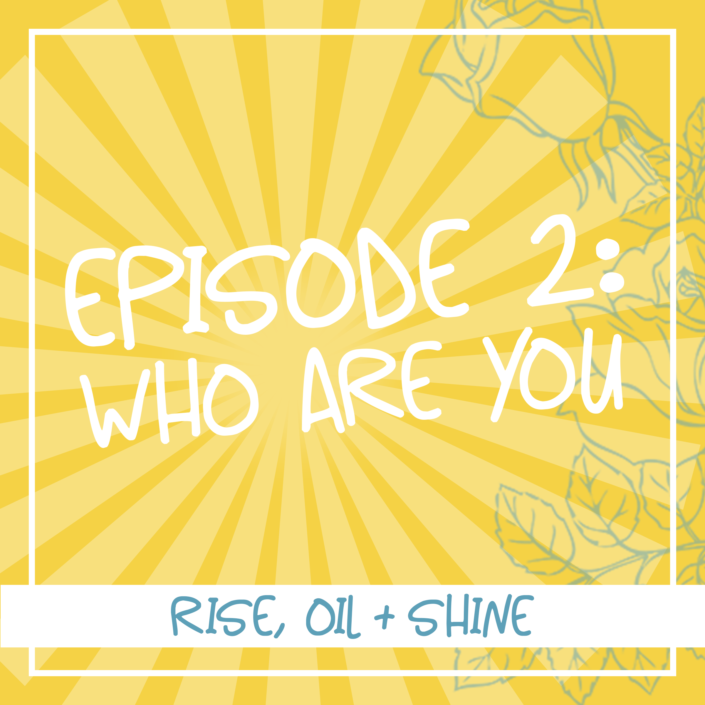 Who Are You?