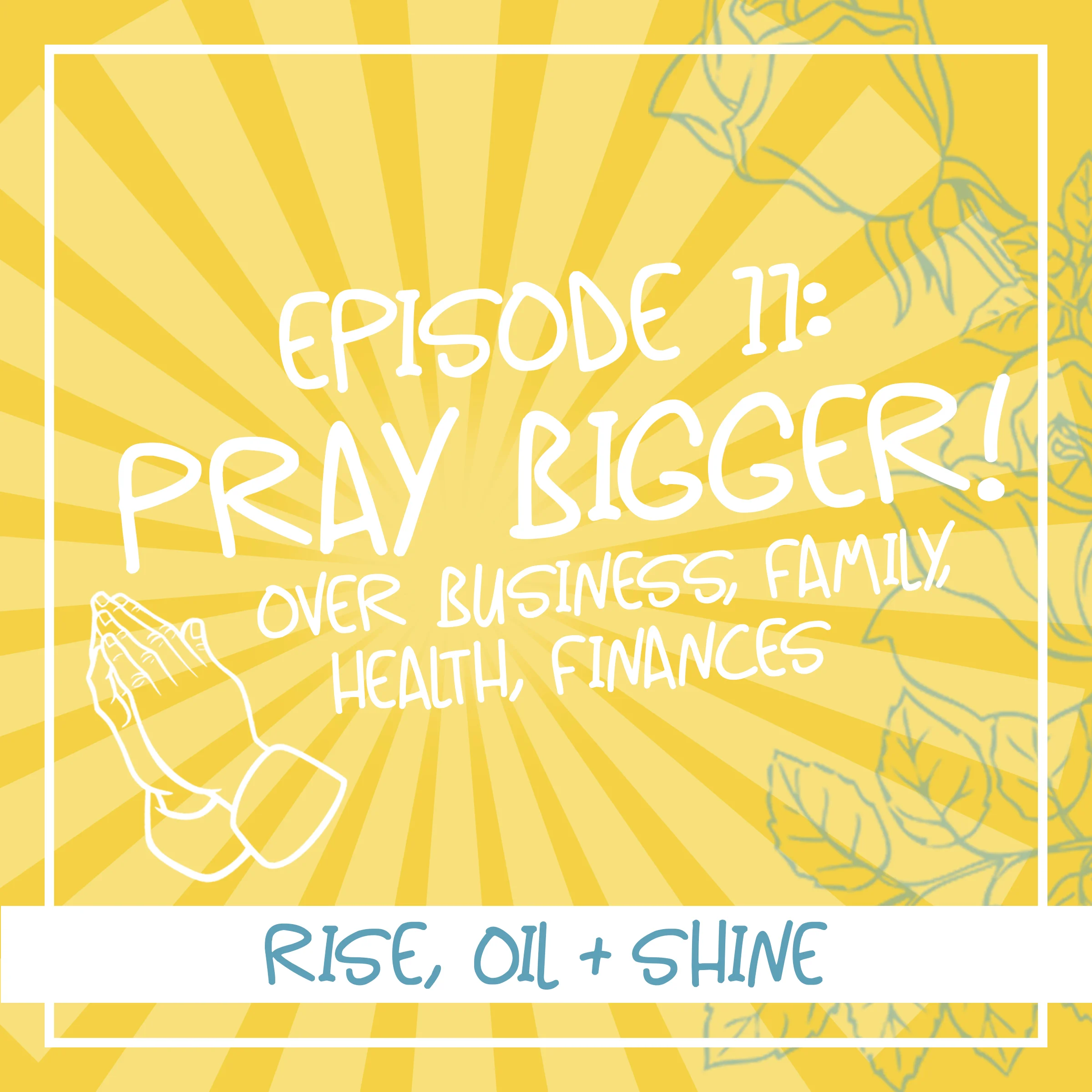 RiseOilAndShine_Episode11.jpg