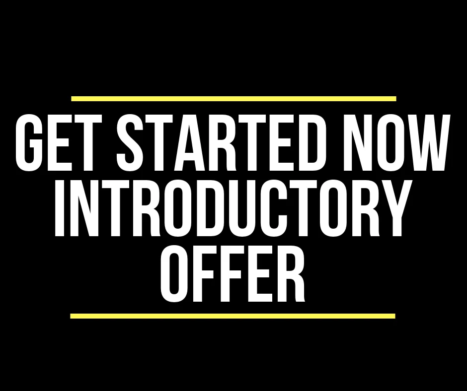 Get Started Now-Introductory Offer