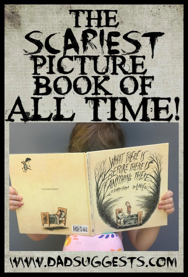 Do your kids like scary stories? What There Is Before There is Anything There by cartoonist Liniers is the ultimate scared-of-bedtime book. It’s perfect for young fans of spooky things - and the art is incredibly imaginative. #scarystories #picturebooks #kidsbooks #scarybooks #dadsuggests