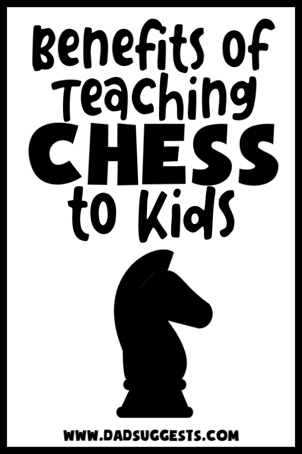 Benefits of teaching your child how to play Chess