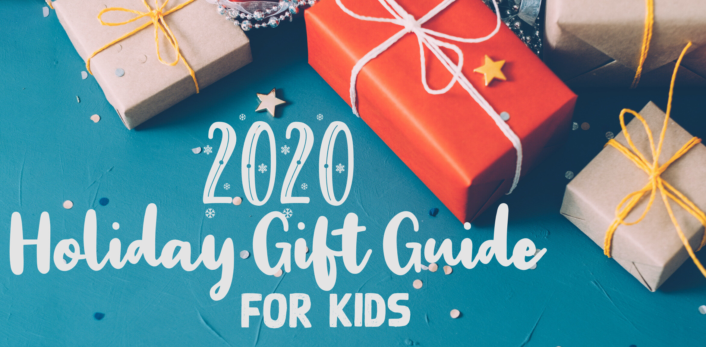 2020 Holiday Gift Guide for Kids