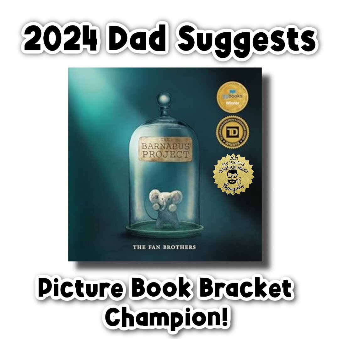 A very big congratulations to our 4th champion of the Dad Suggests Picture Book Bracket - The Barnabus Project! 

Congrats to @ericfanillustration and @terryfanillustration and @tundrabooks - and congrats to all the voters for a great tournament (esp