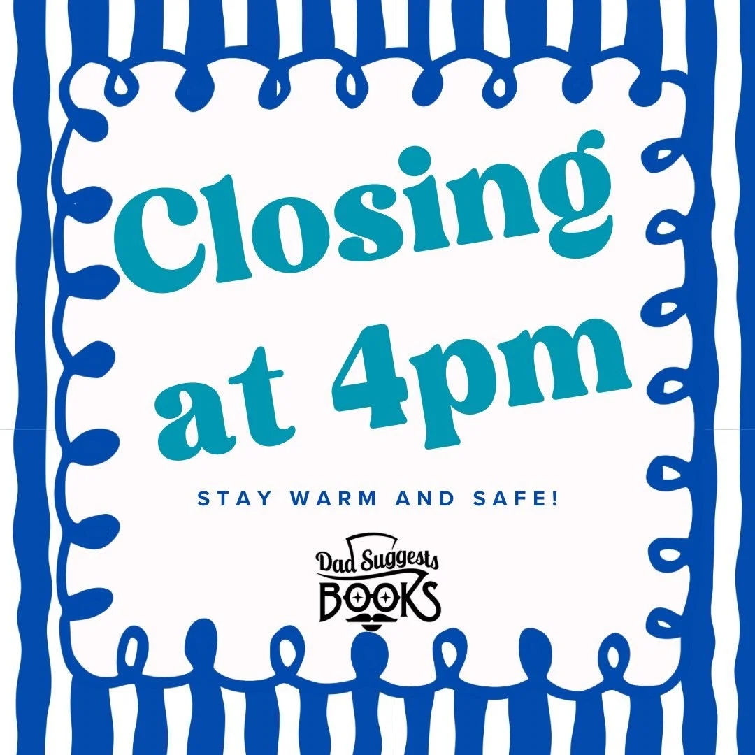 We are closing a bit early today and we will be closed all weekend for the winter storm! Stay safe and warm!