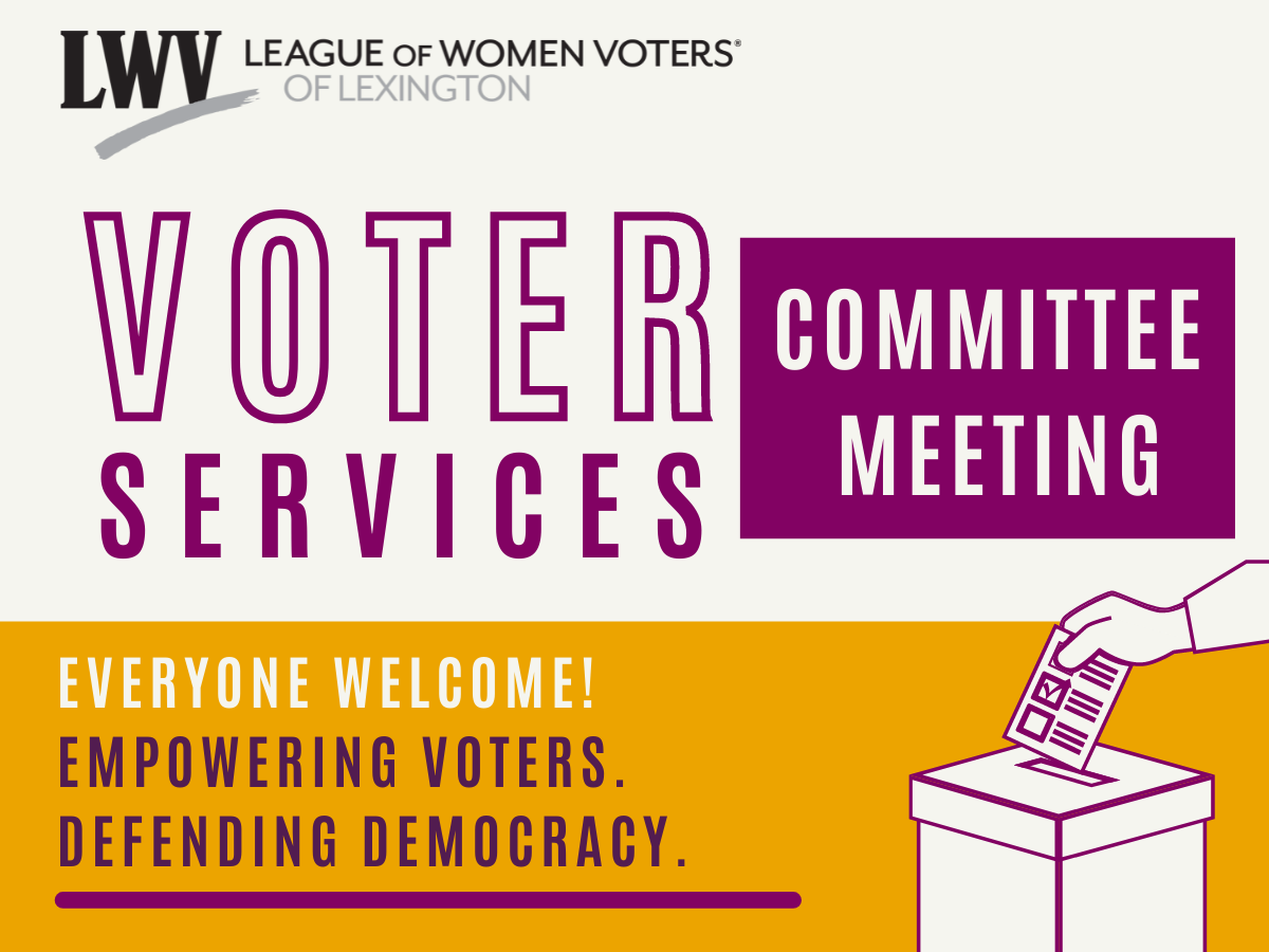 LWV of Lexington Voter Services Committee Meeting