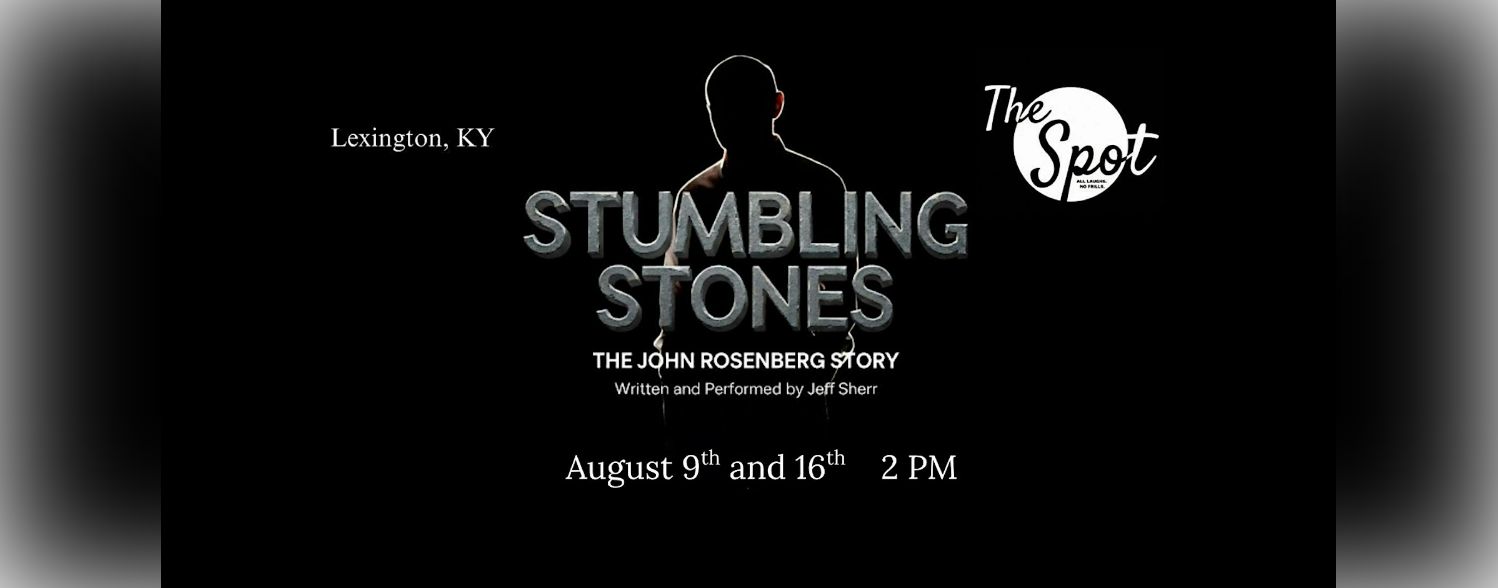 Stumbling Stones: The John Rosenberg Story