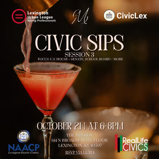 Civic Sips 3 with Lexington Urban League Young Professionals and CivicLex