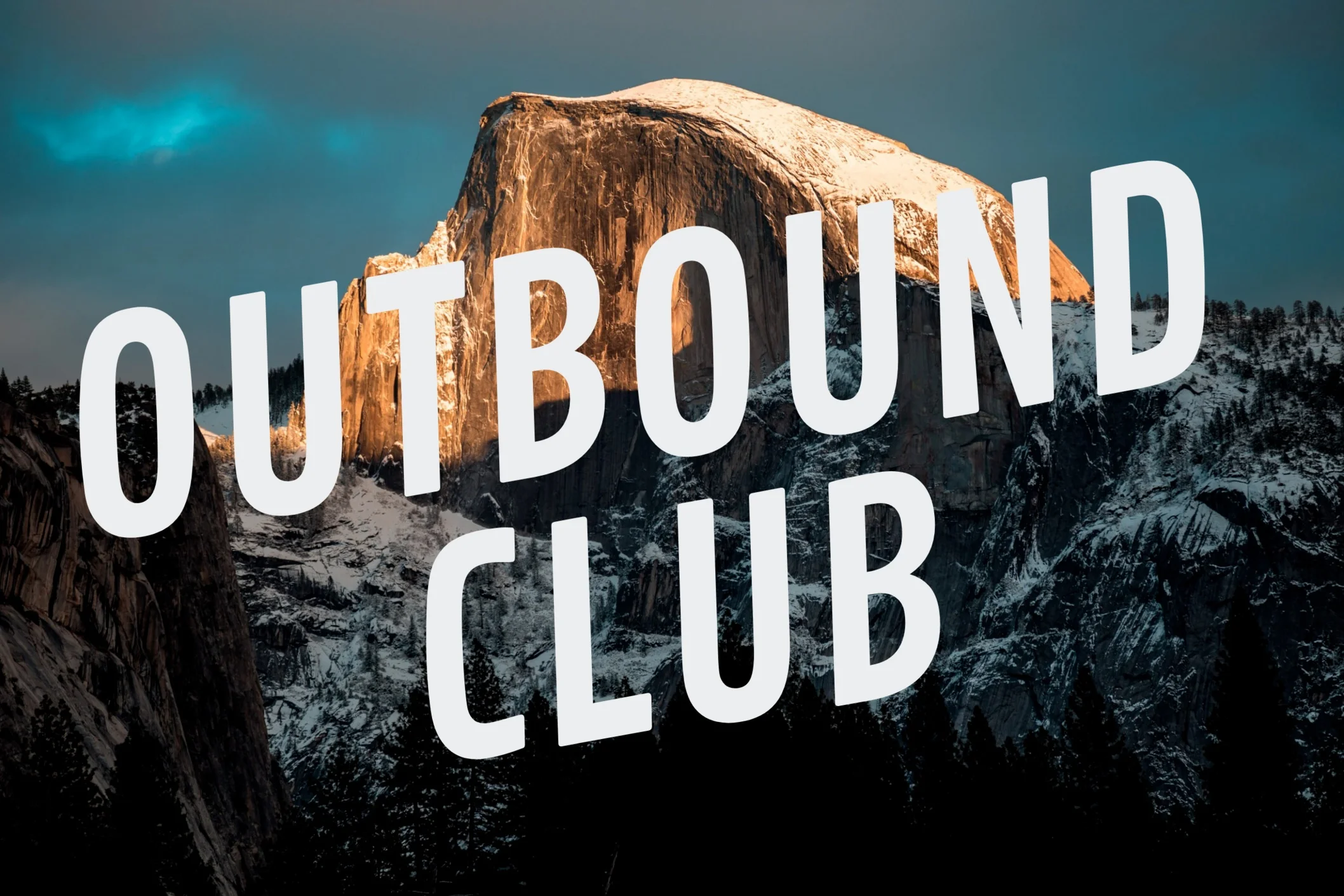 Outbound Club (Trips &amp; Hikes)