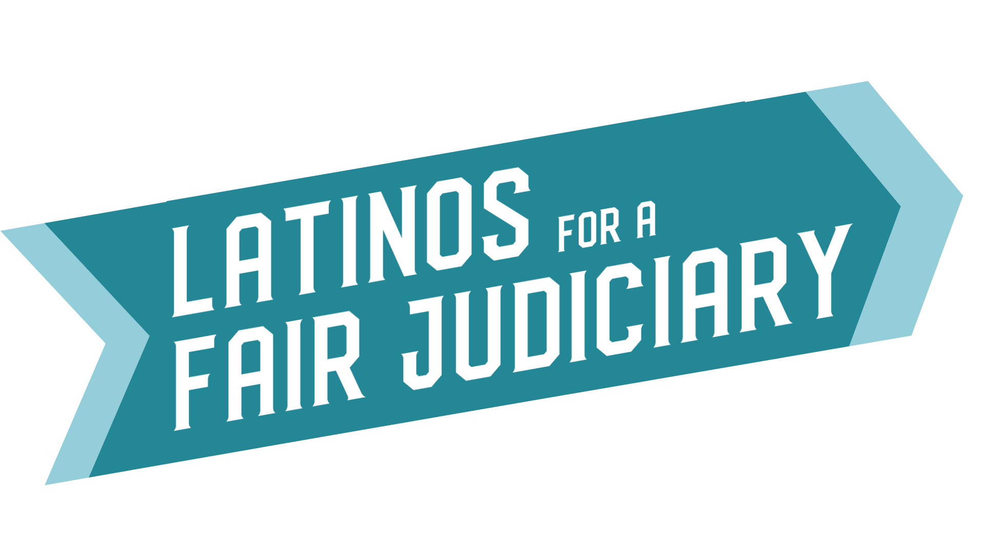 Latinos For a Fair Judiciary
