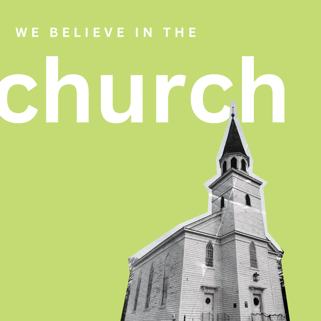 We believe in the Church