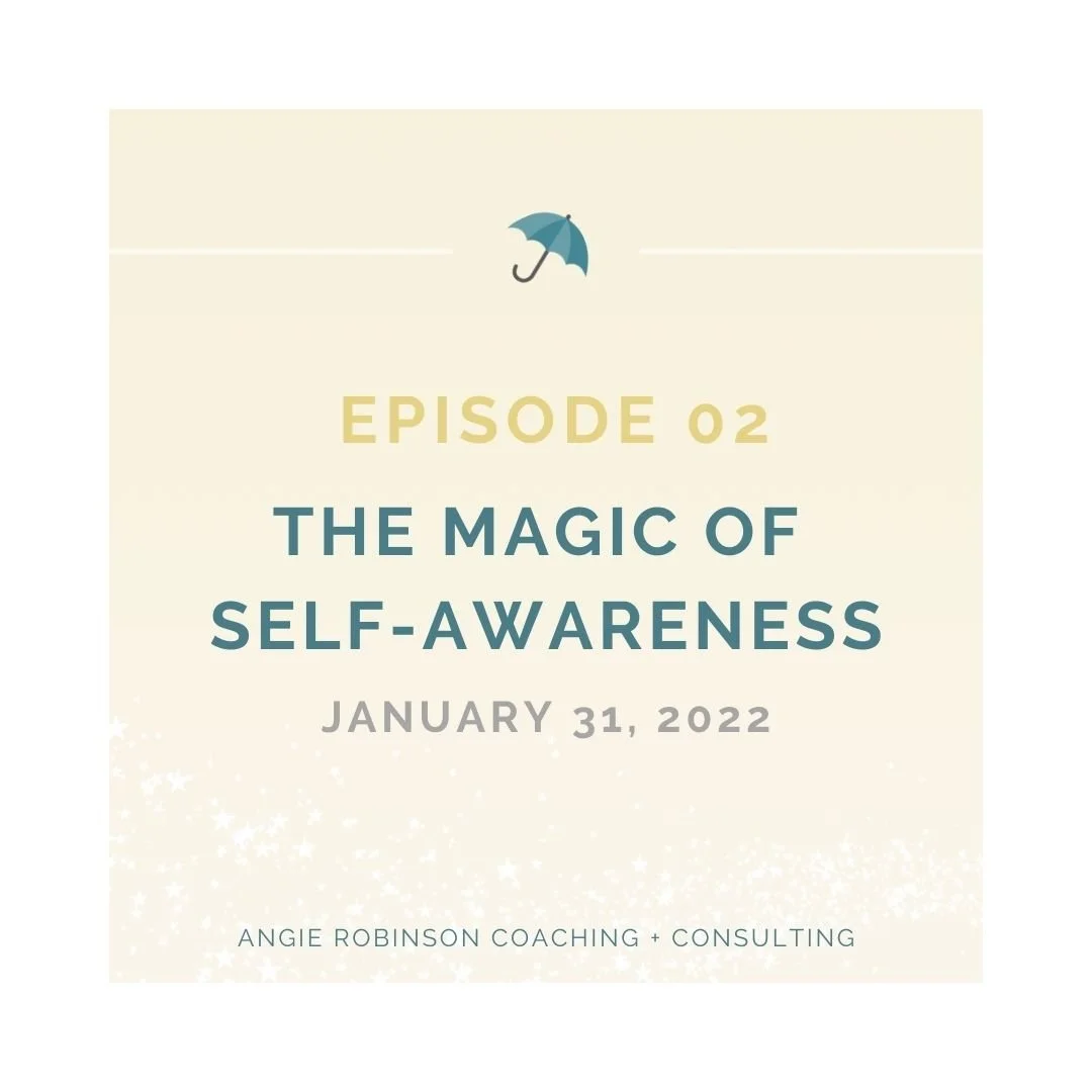Episode 02: The Magic of Self-Awareness