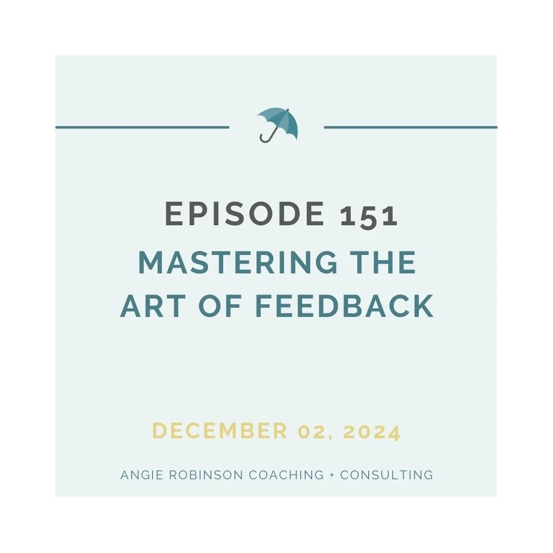EP151: Mastering the Art of Feedback