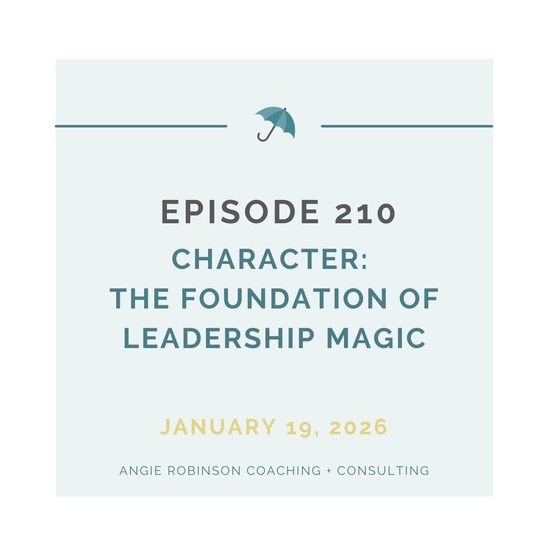 EP210: Character - The Foundation of Leadership Magic