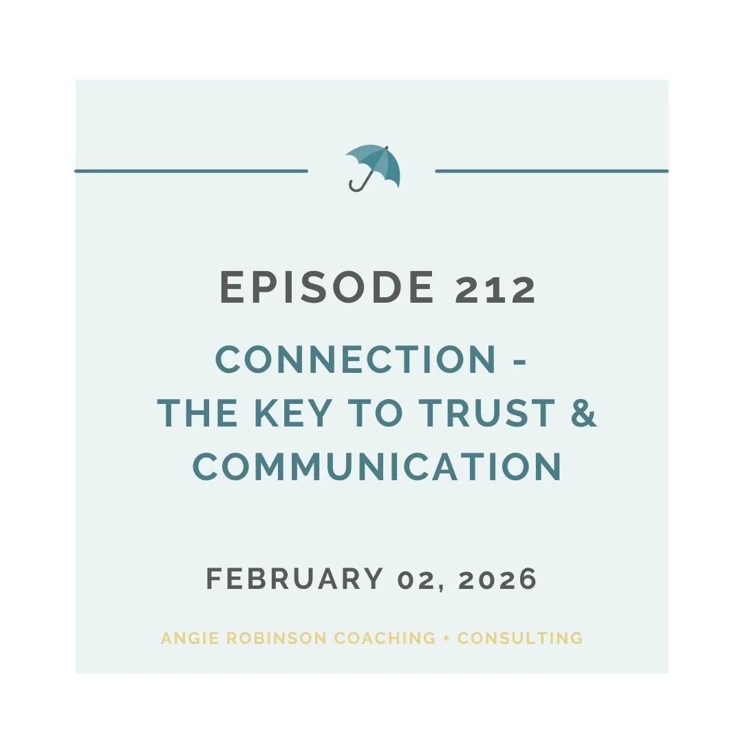 EP212: Connection - The Key to Trust &amp; Communication