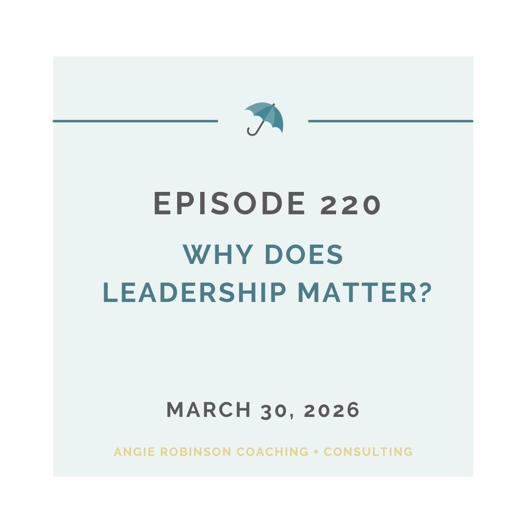 EP220: Why Does Leadership Matter?