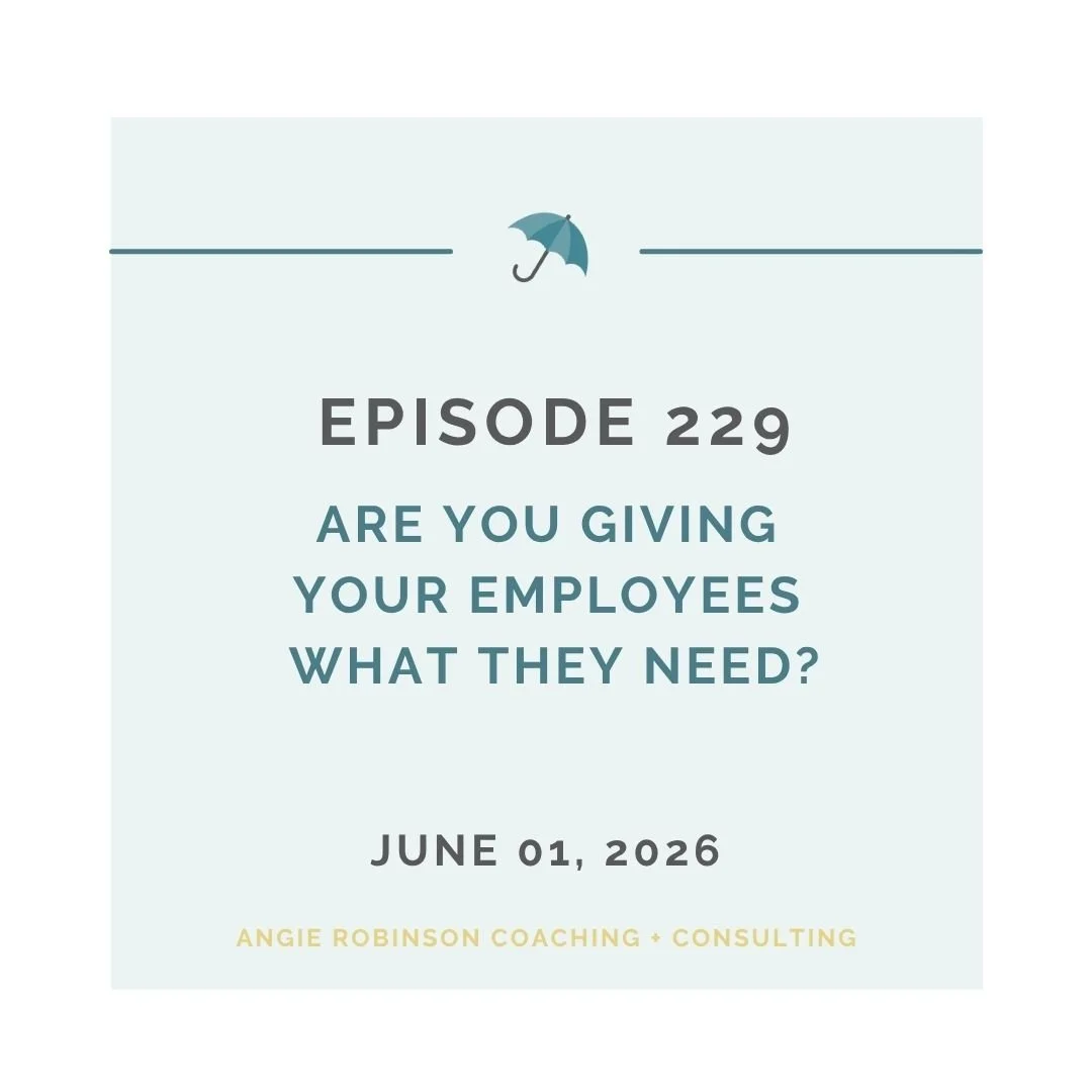 EP229: Are You Giving Your Employees What They Need?
