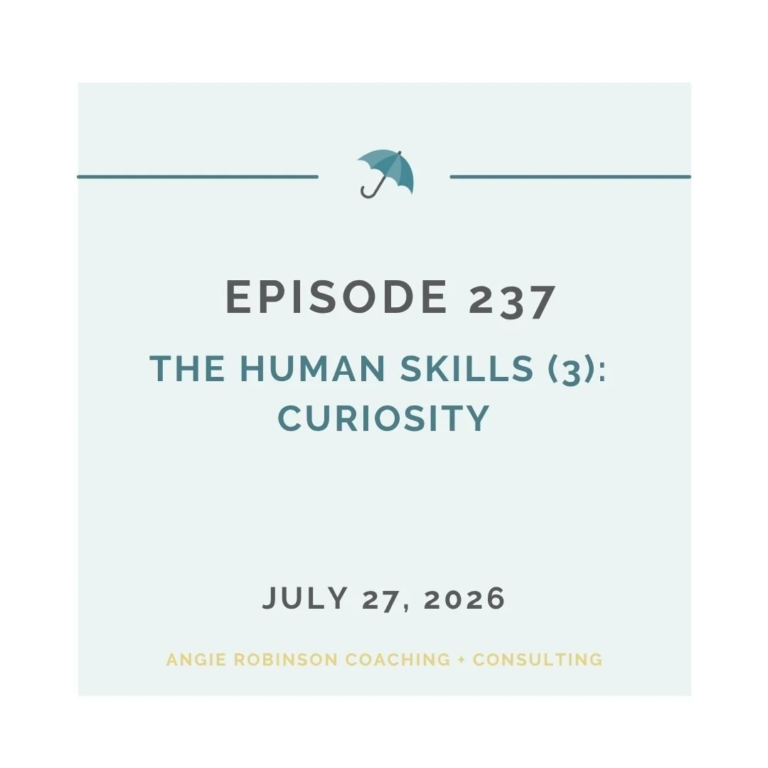 EP237: The Human Skills (3): Curiosity