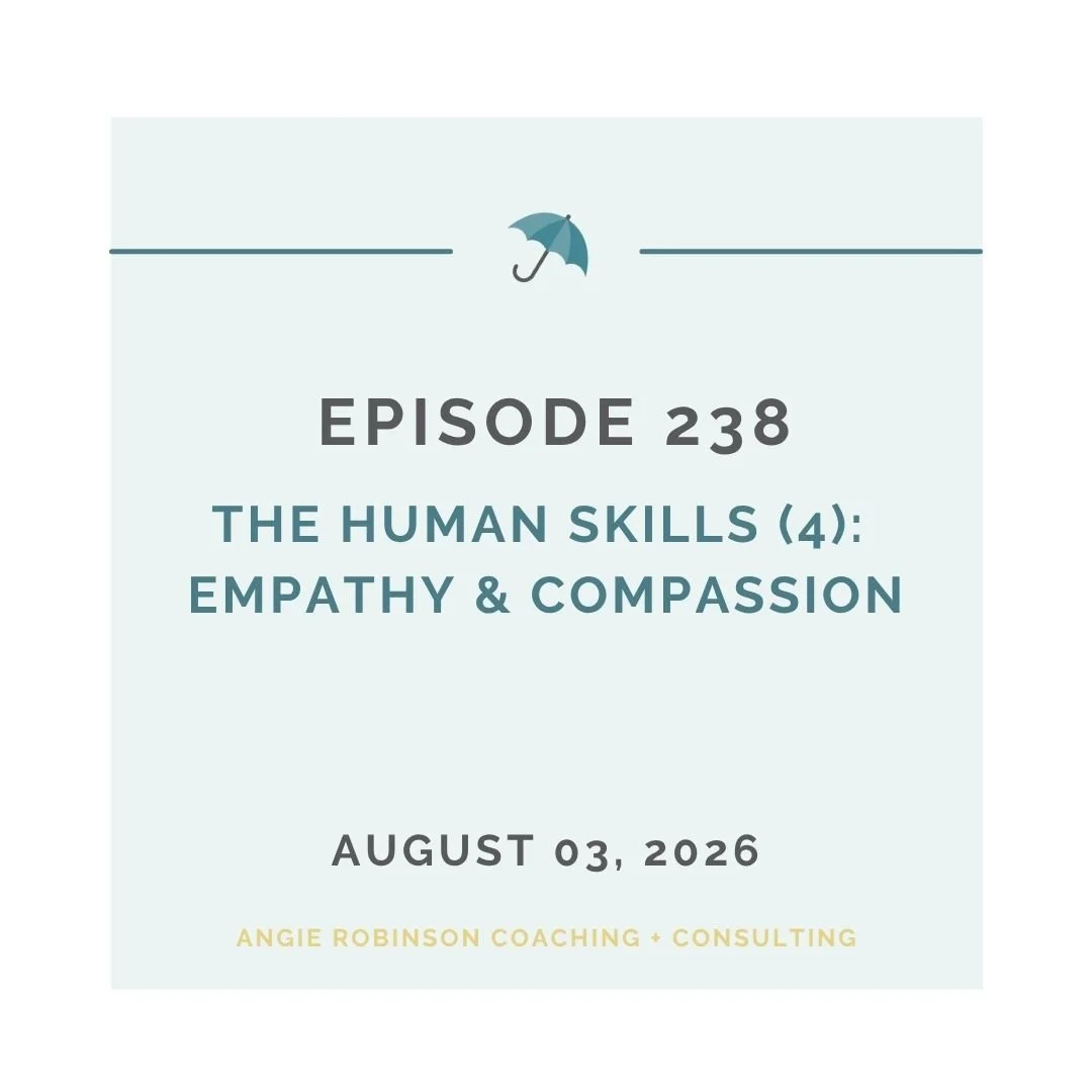 EP238: The Human Skills (4): Empathy &amp; Compassion