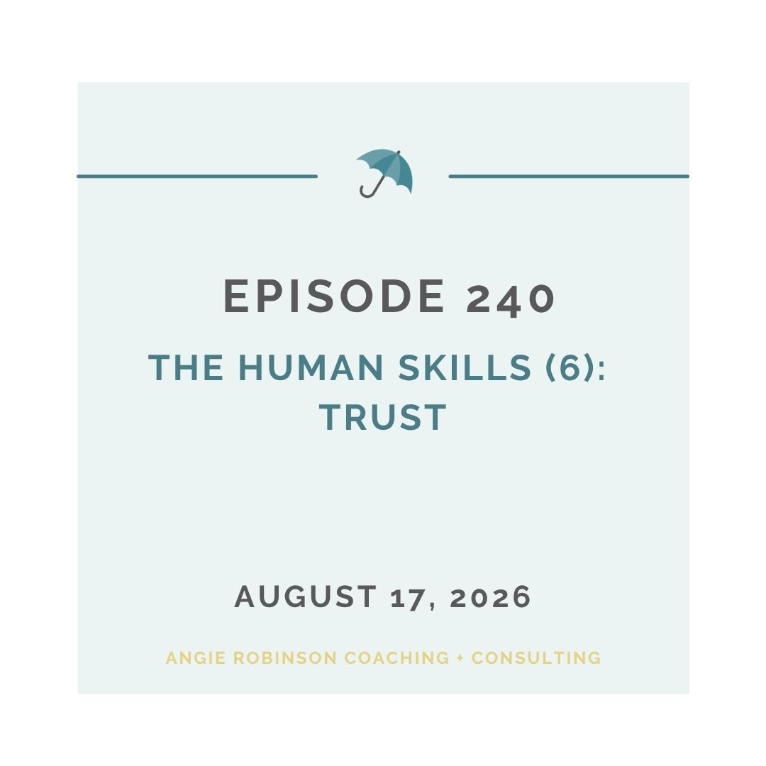 EP240: The Human Skills (6): Trust