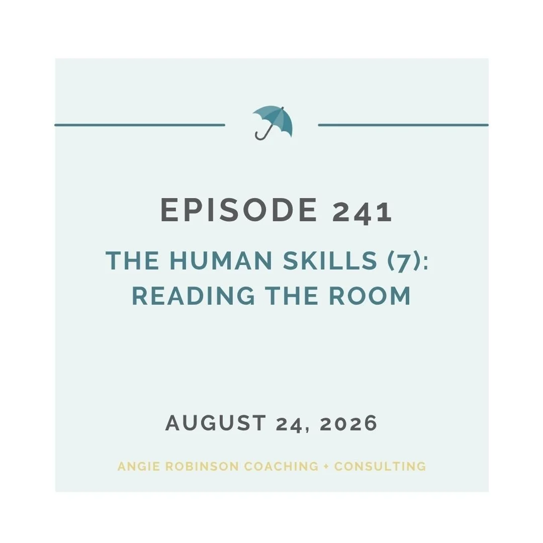 EP241: The Human Skills (7): Reading the Room