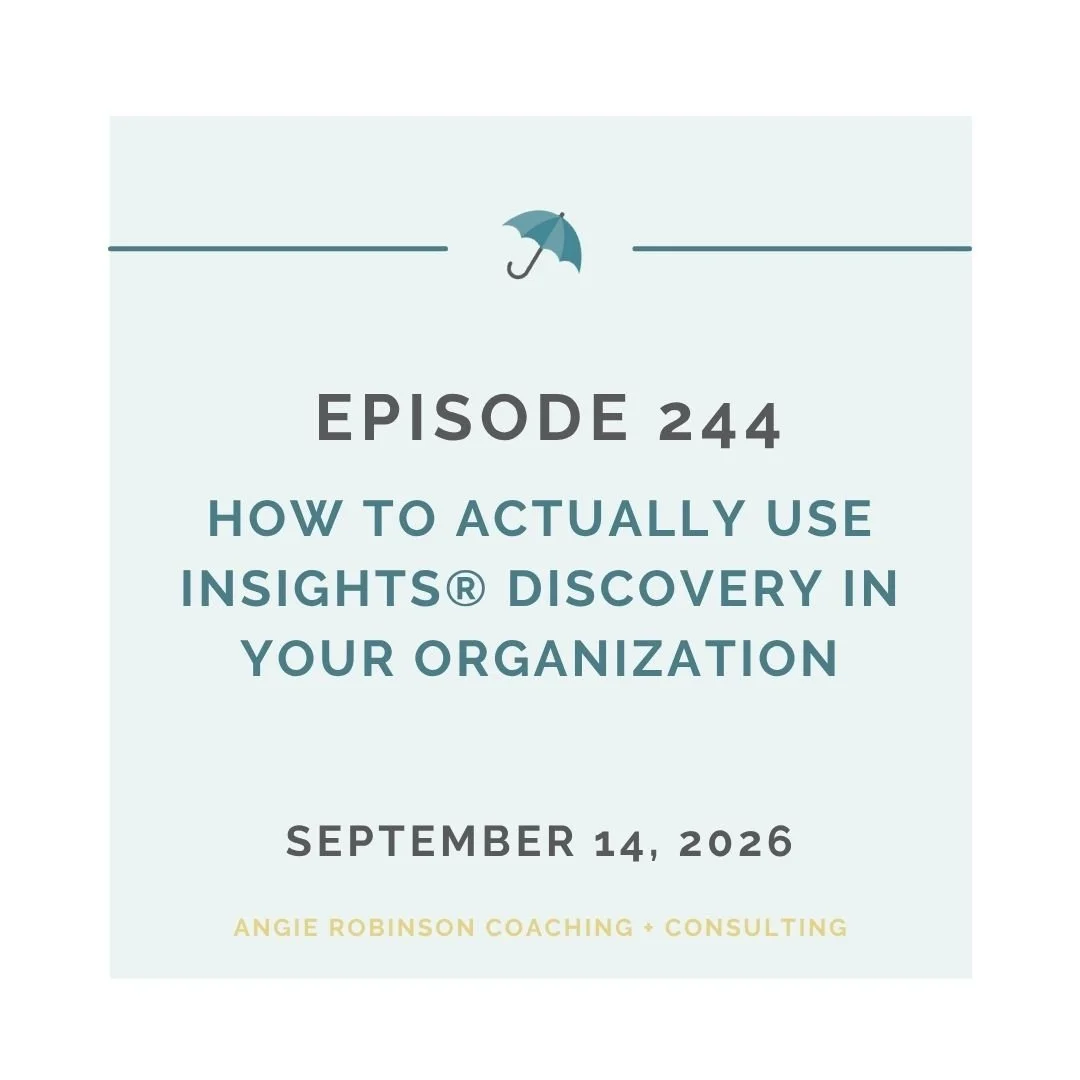 EP244: How to Actually Use Insights Discovery in Your Organization
