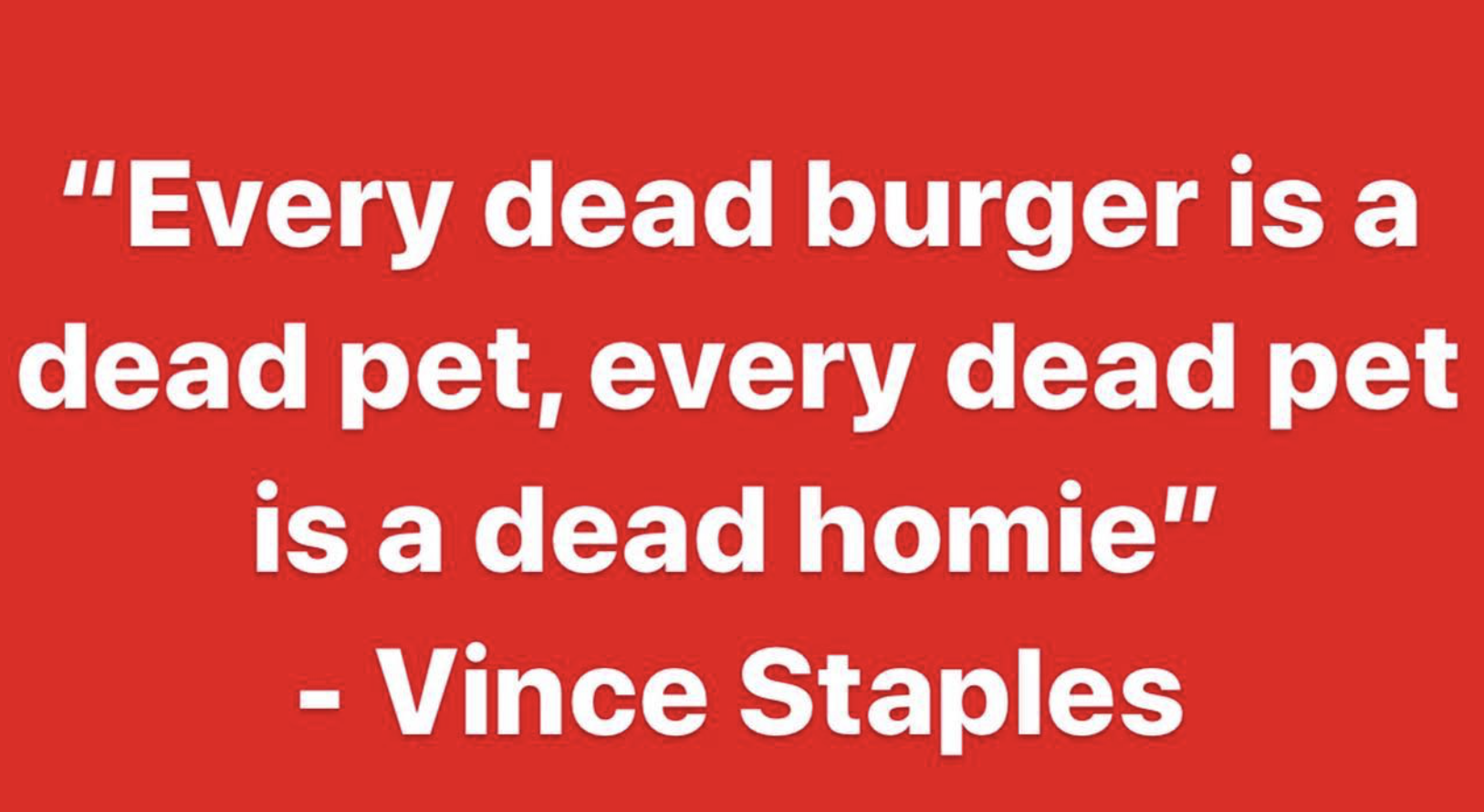 montys-good-burger-echo-park-collaboration-vince-staples-quote.png