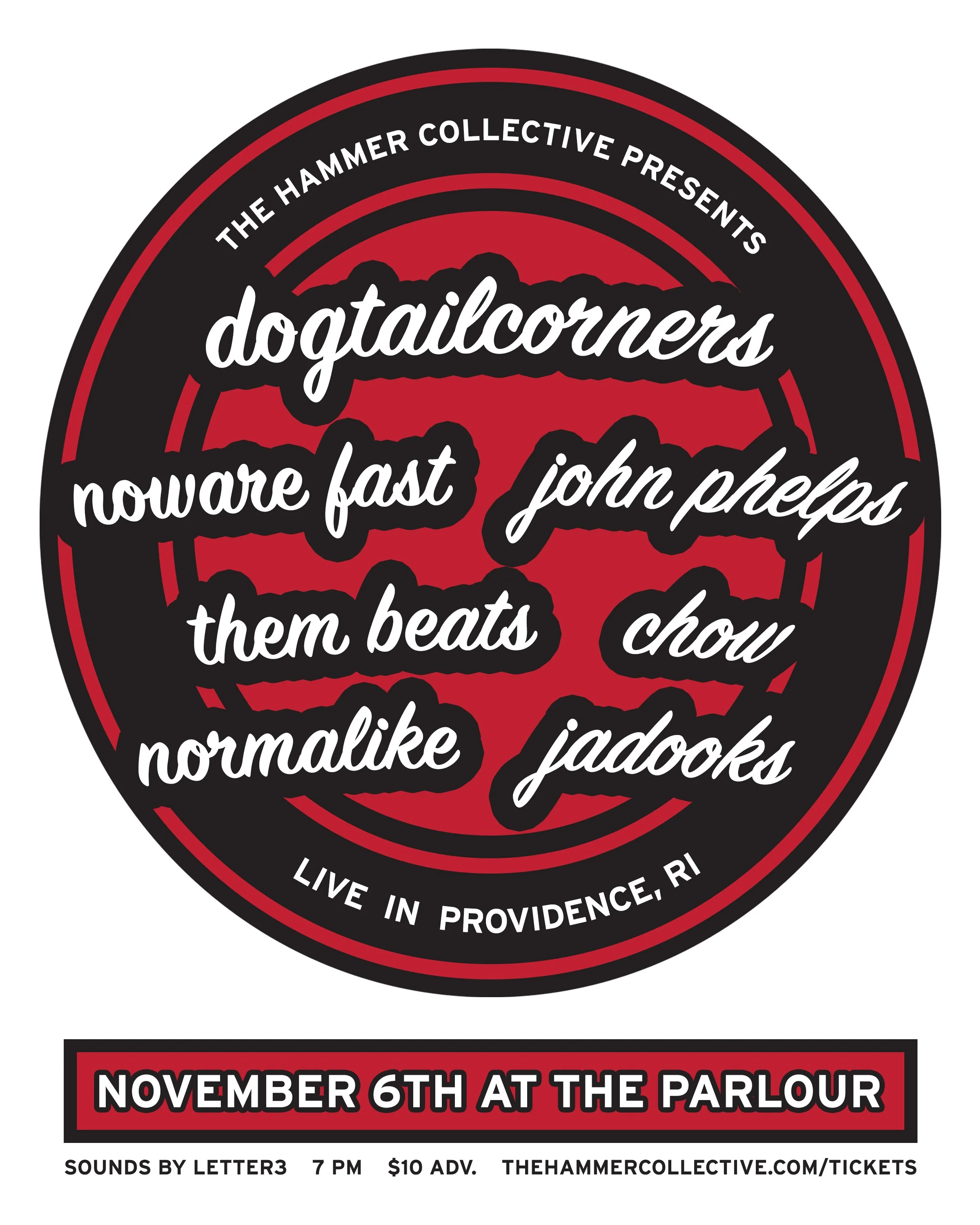 dogtailcorners / Noware Fast / John Phelps / Them Beats / Chow / Normalike / JADOOKS
