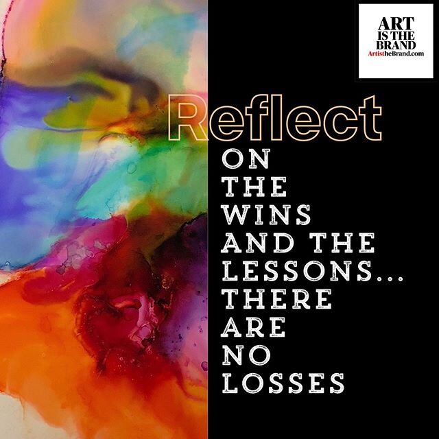 It&rsquo;s the time to Reflect! Take the wins and the lessons! Learn from them all! #ThereAreNoLosses #Lessons  #Greatness #Alignment #Art #ArtIsTheBrand #BrandVoice #Authenticity #OwnYourSkill #OwnYourGift #OwnYourPurpose #TheBusinessOfArt #NotJustP