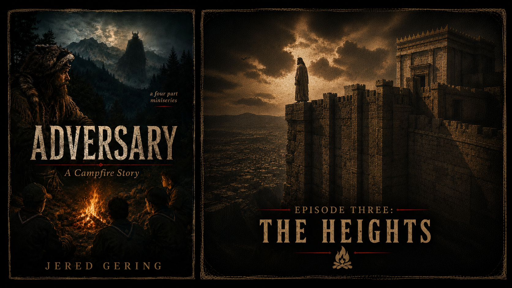 Adversary: A Campfire Story - Episode Three: The Heights