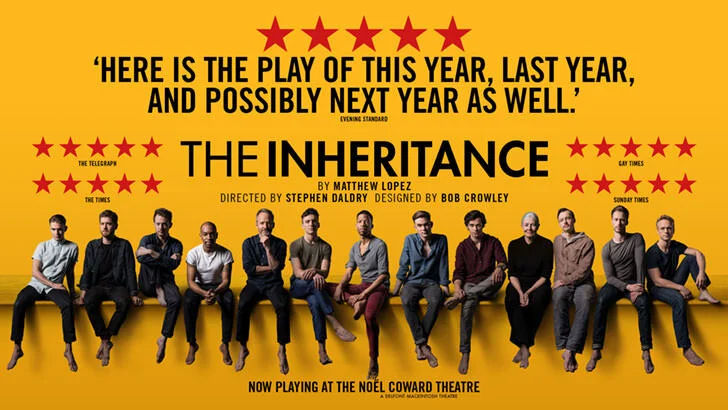 Promotional poster for The Inheritance, featuring five five-star ratings. Photo courtesy of Noel Coward Theatre (2018).