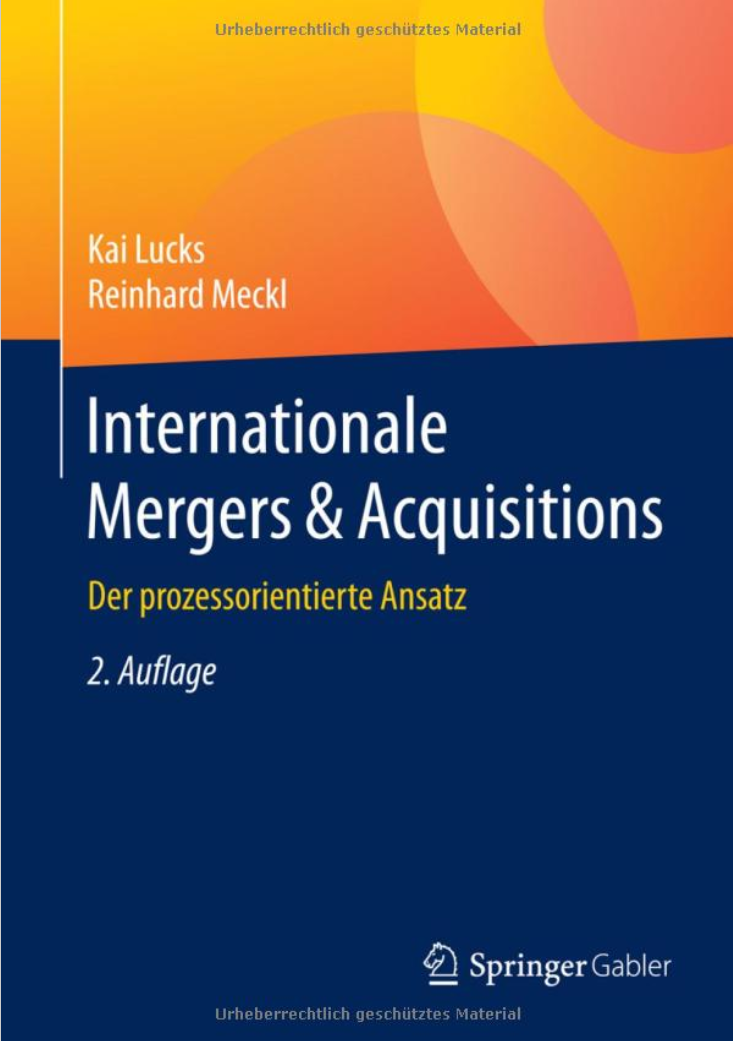 Internationale Mergers &amp; Acquisitions: Der prozessorientierte Ansatz 
