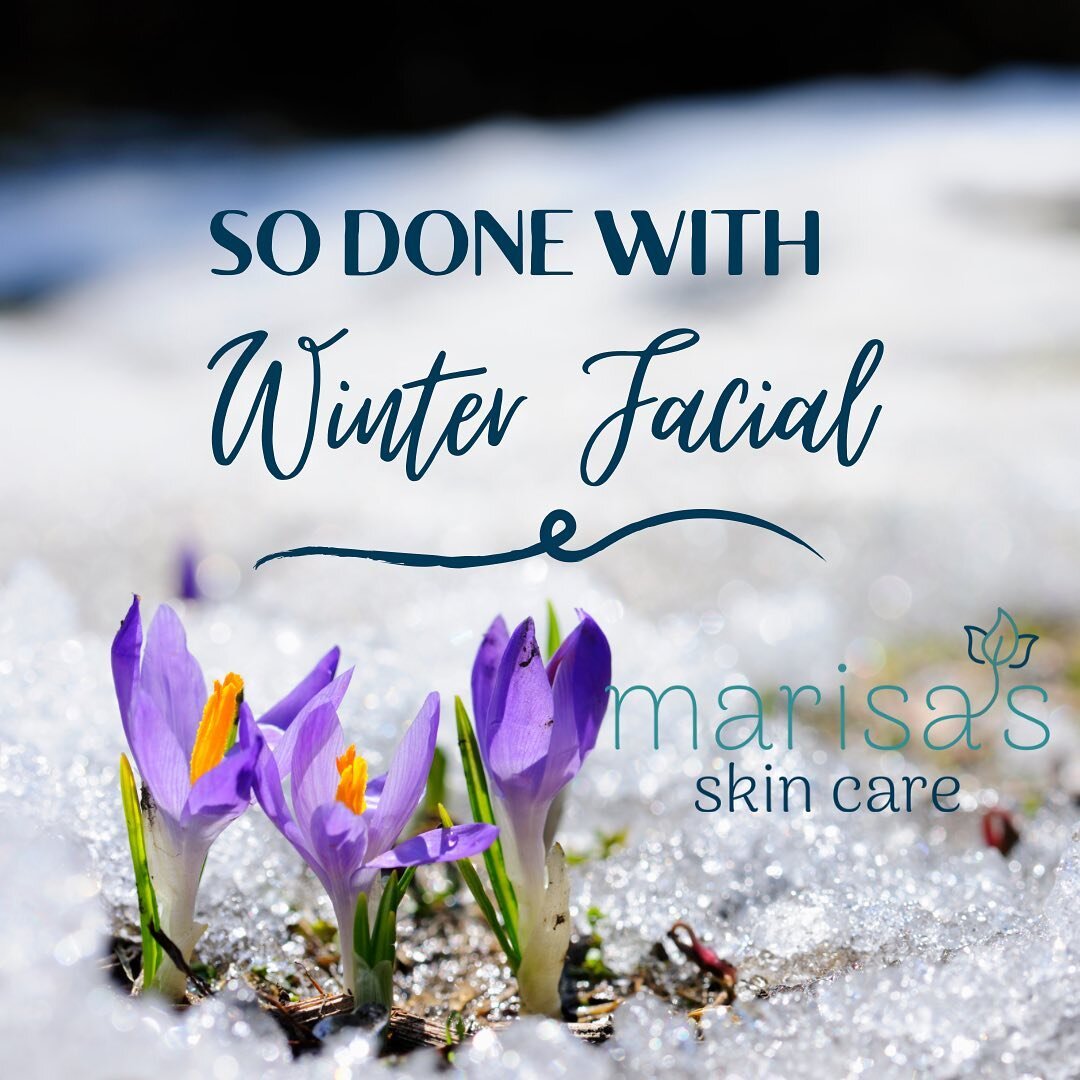 As wind chills persist and gray skies loom with freezing temperatures, like you, we&rsquo;re eagerly bidding farewell to winter and eagerly anticipating the rebirth of spring. Don&rsquo;t miss out on our &ldquo;So Done with Winter&rdquo; facial, avai