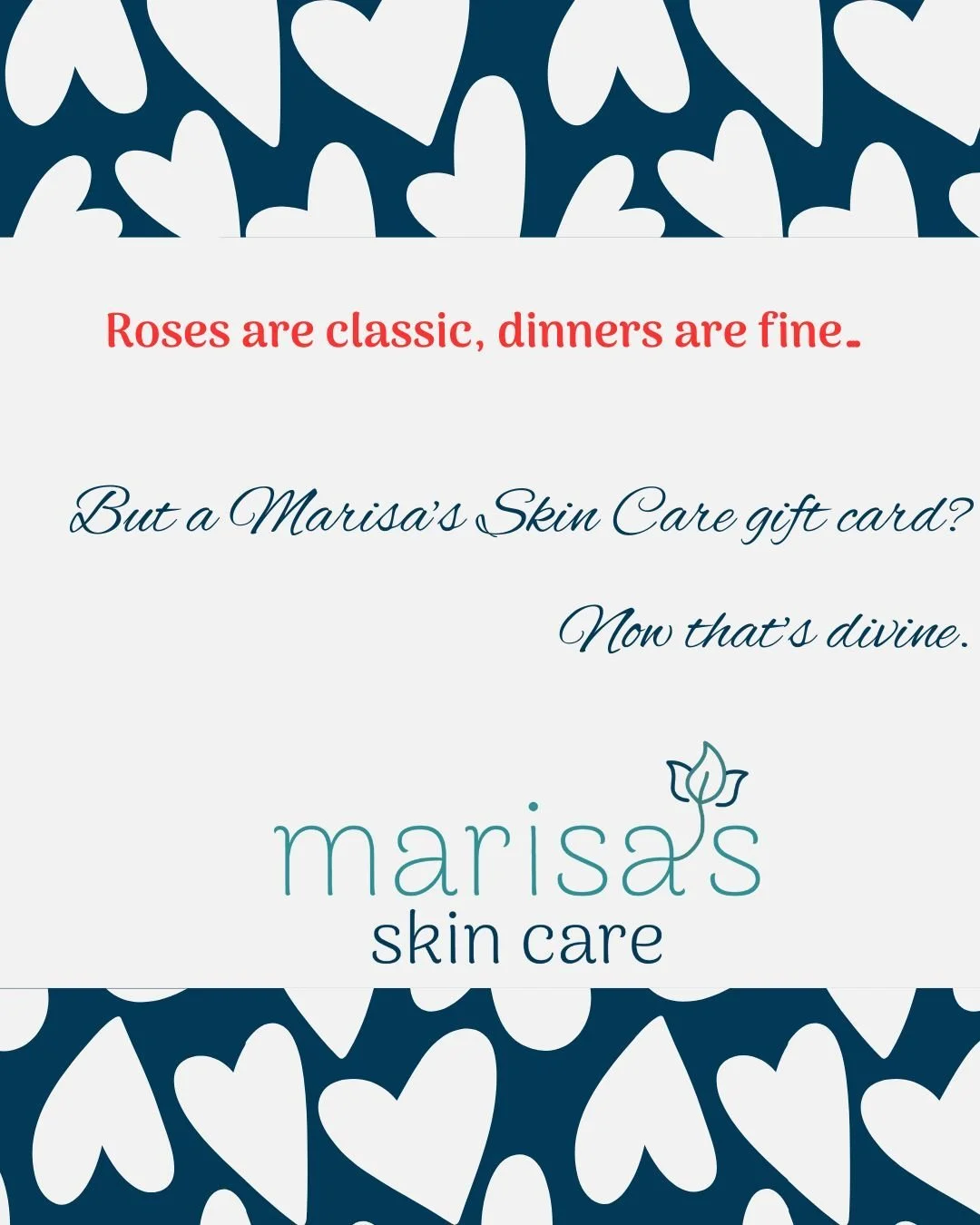 Roses fade. Chocolate disappears.
Great skin? That lasts 💁&zwj;♀️✨

This Valentine&rsquo;s Day, gift her something she&rsquo;ll actually use (and love):
💌 a Marisa&rsquo;s Skin Care gift card.

Perfect for your wife, girlfriend, mom, daughter&helli