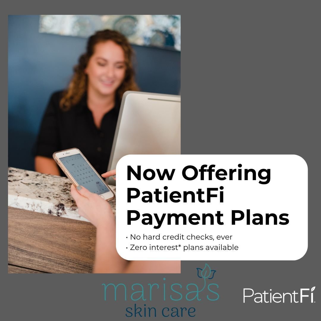 Now offering more interest-free payment options so you can treat your skin now and pay over time. ✨

Apply risk-free with PatientFi &mdash; there&rsquo;s no hard credit check, ever.

To get pre-approved for financing, simply apply through the link in