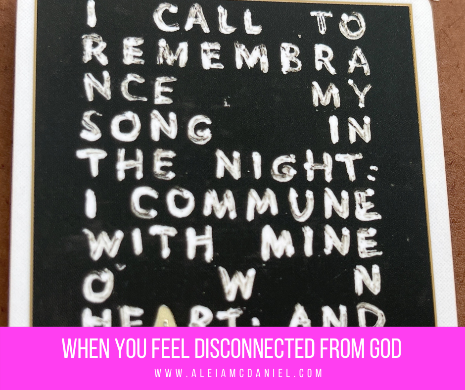When You Feel Disconnected From God