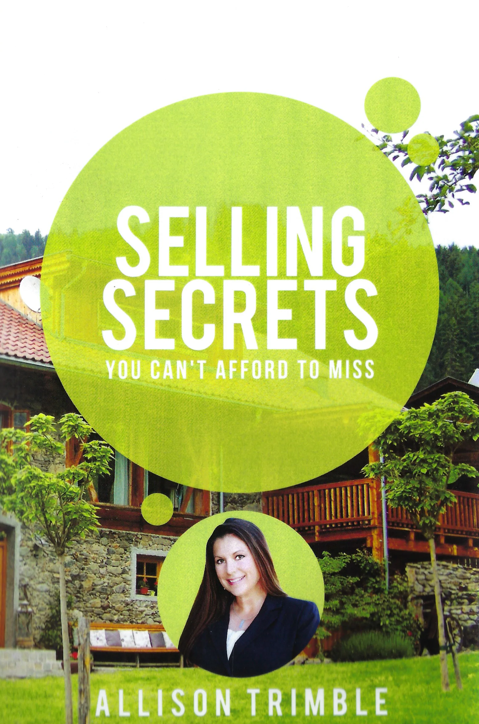 Selling Secrets You Can’t Afford to Miss: Allison Trimble