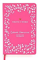 Cultivate What Matters Write the Word Journal 