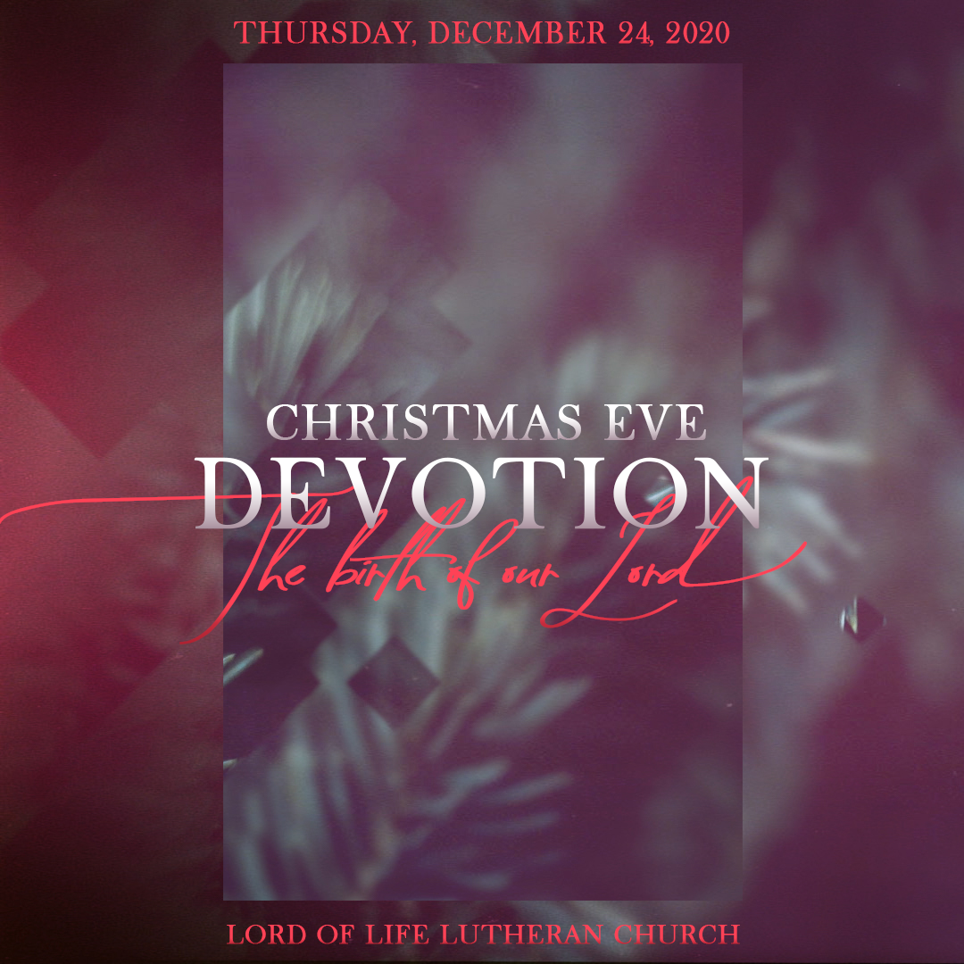 December 24, 2020 - Christmas Eve Devotion
