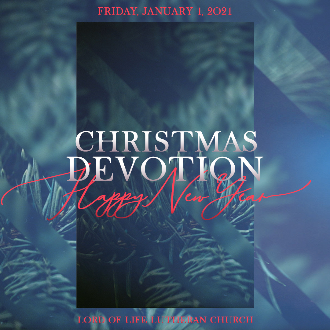 January 1, 2021 - Christmas Devotion