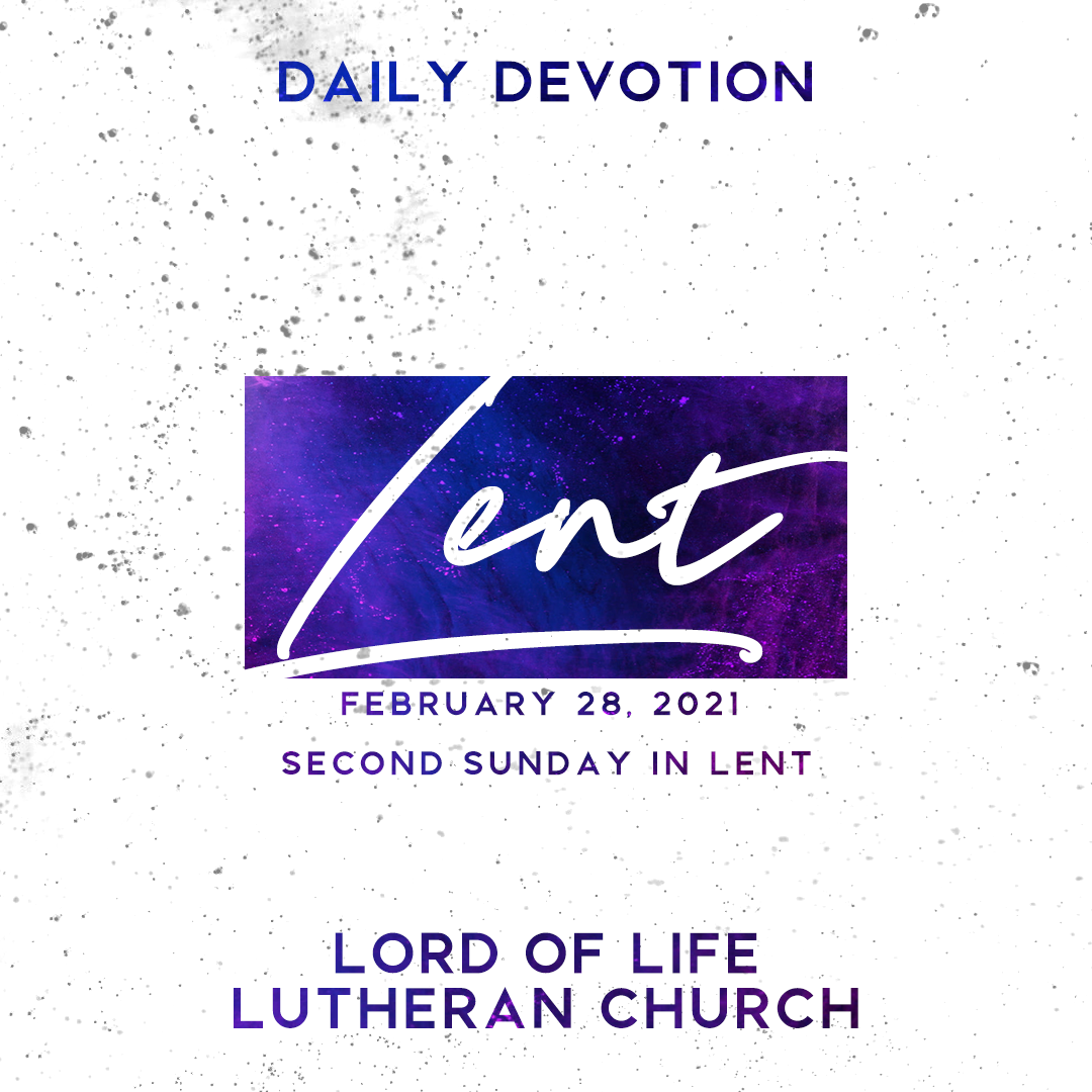 February 28, 2021 - The Second Sunday in Lent