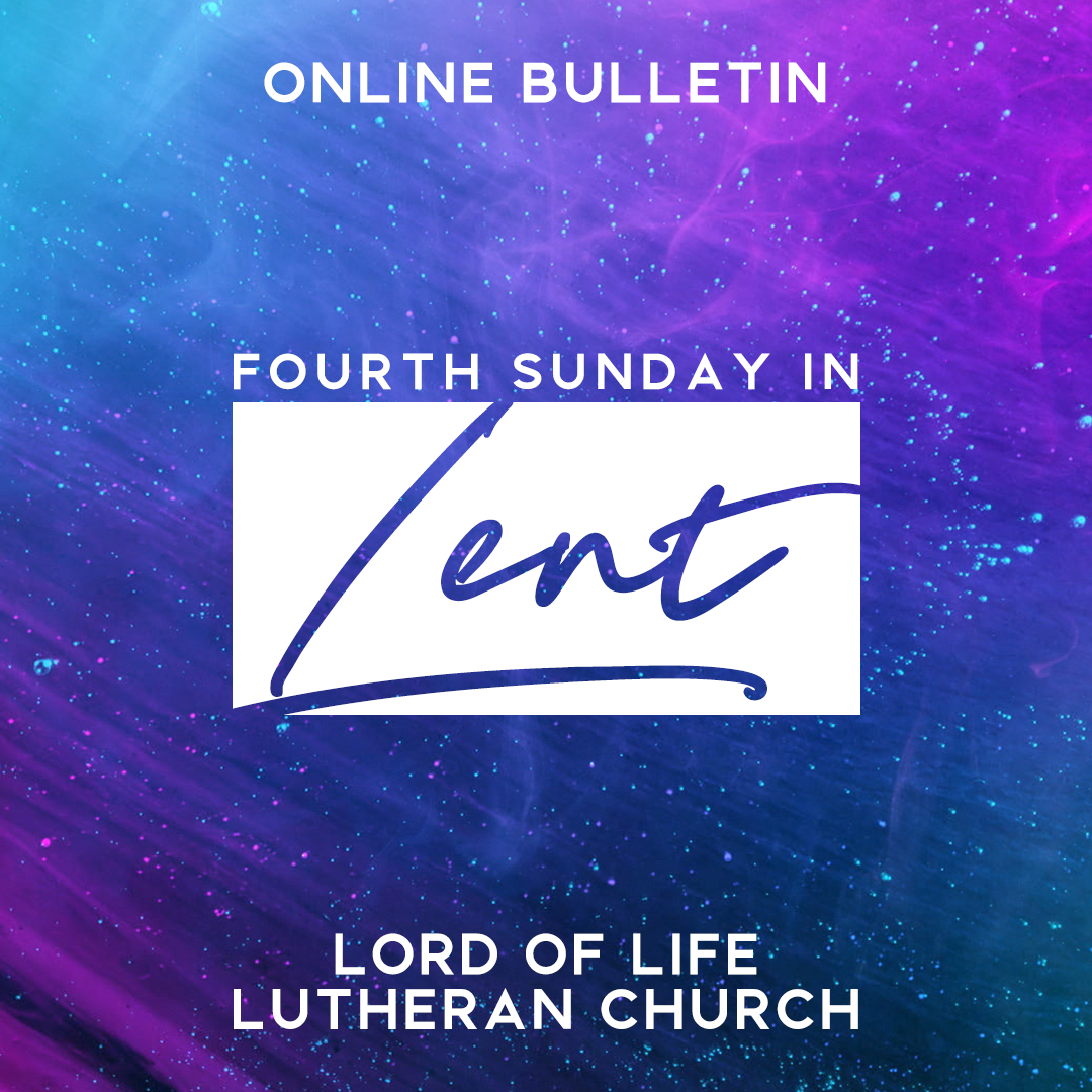 Fourth Sunday in Lent  - Online Worship - March 14, 2021