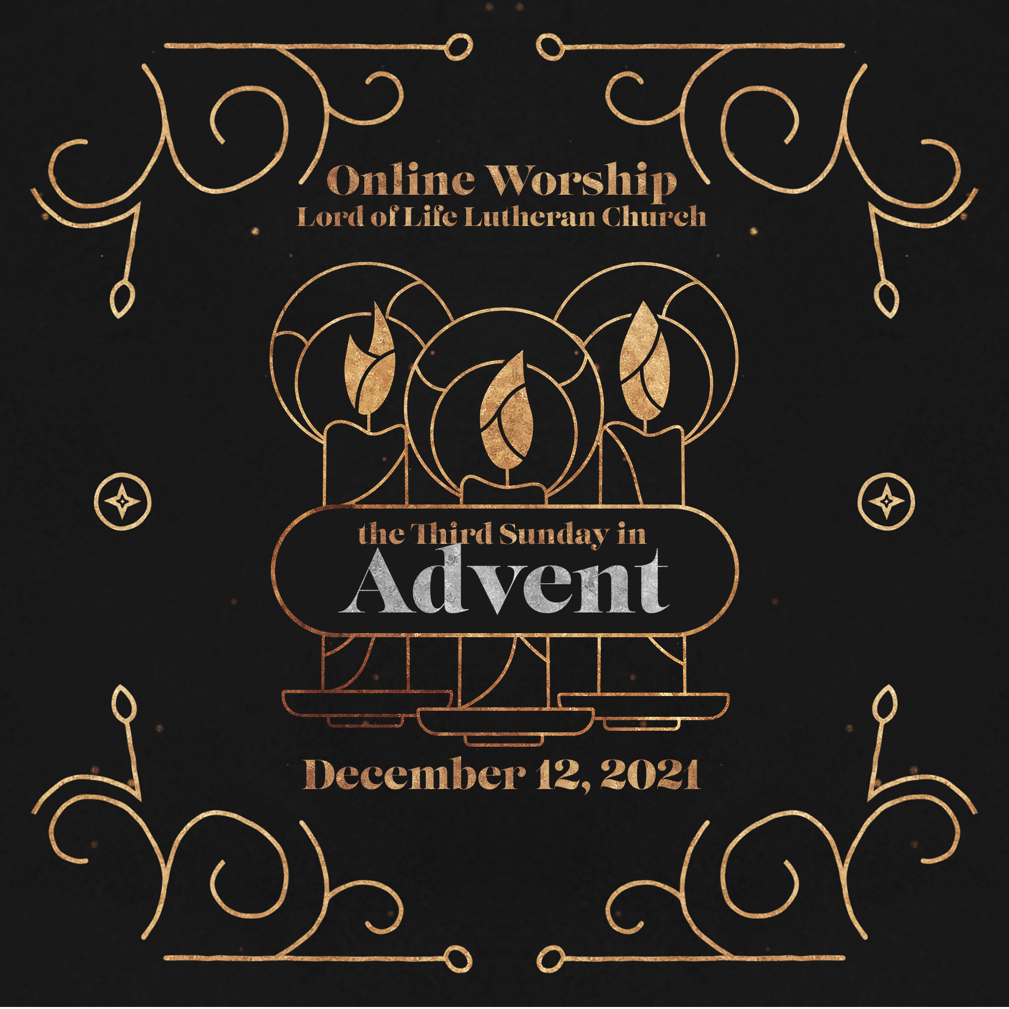The Third Sunday in Advent - Online Worship - December 12, 2021