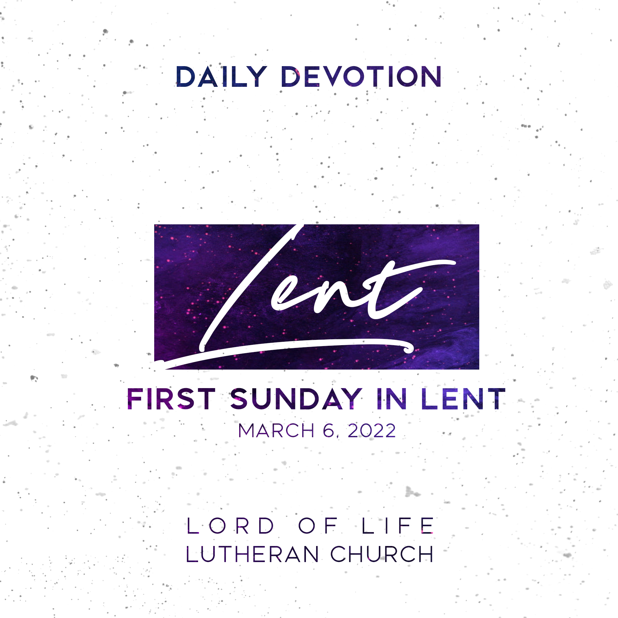 Sunday, March 6, 2022 - The First Sunday in Lent