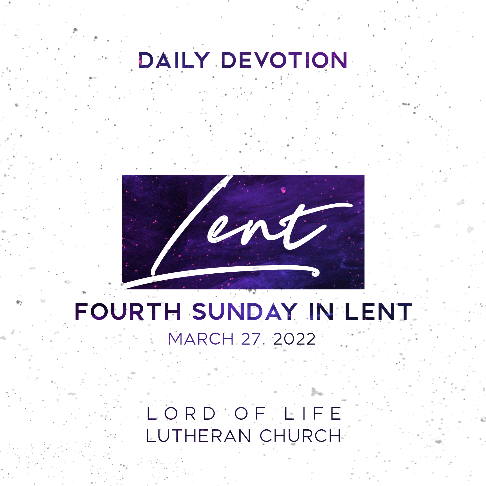 Sunday, March 27, 2022 - The Fourth Sunday in Lent