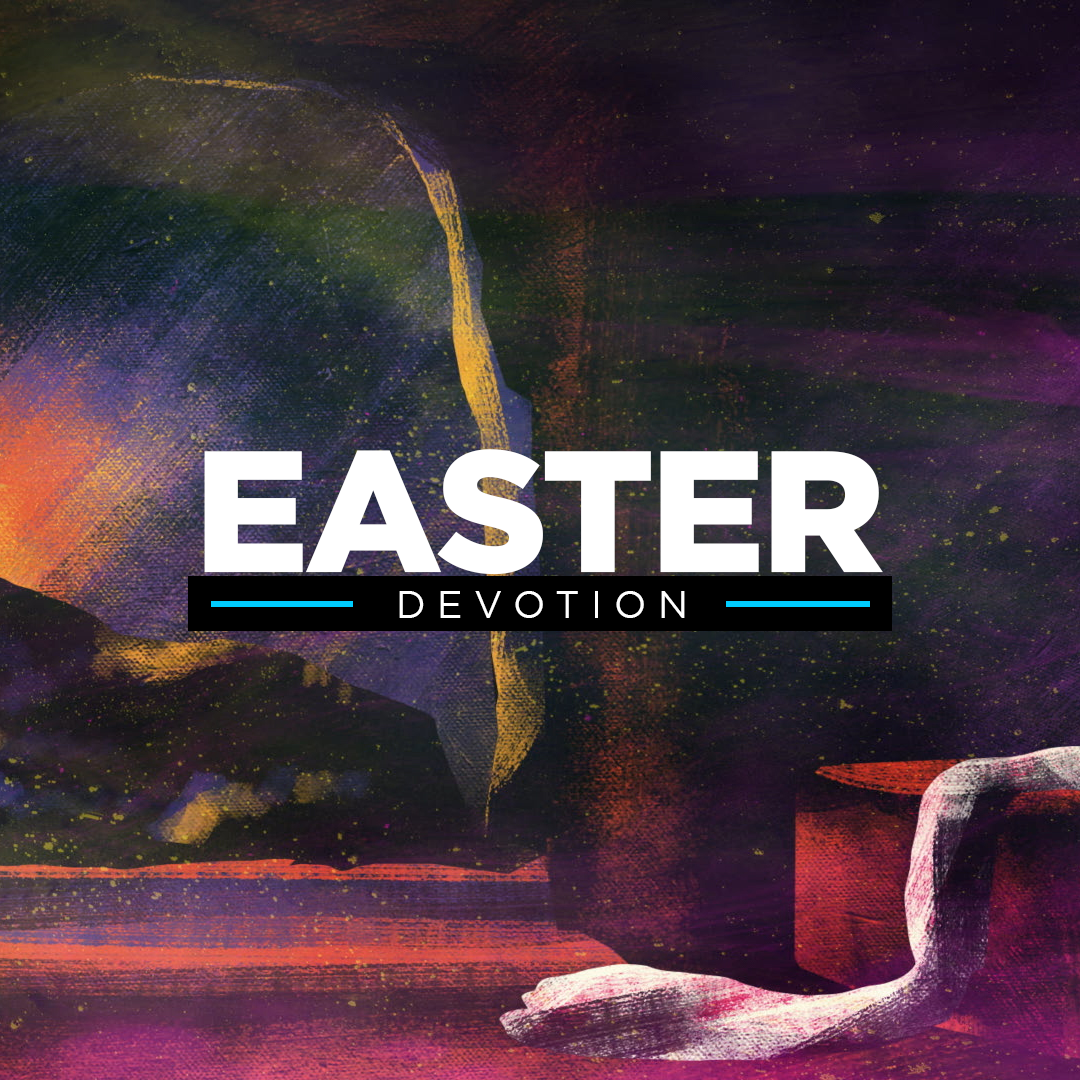 Sunday, April 17, 2022 - Easter Sunday Devotion