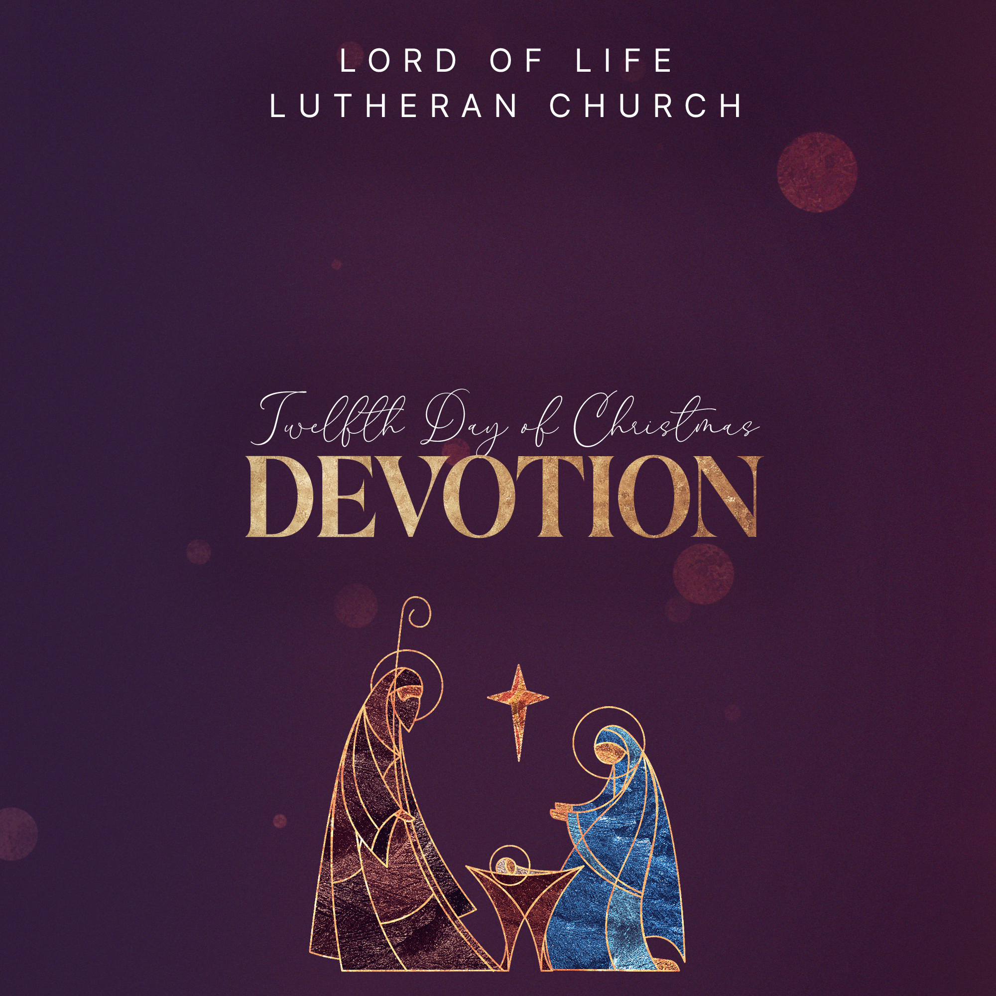 January 5, 2022 - The Twelfth Day of Christmas